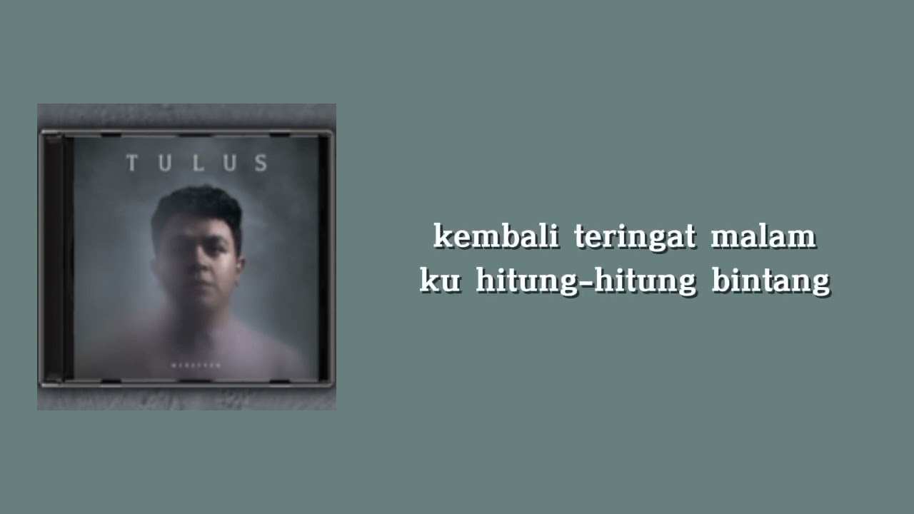 Monokrom - Tulus - Lirik lagu