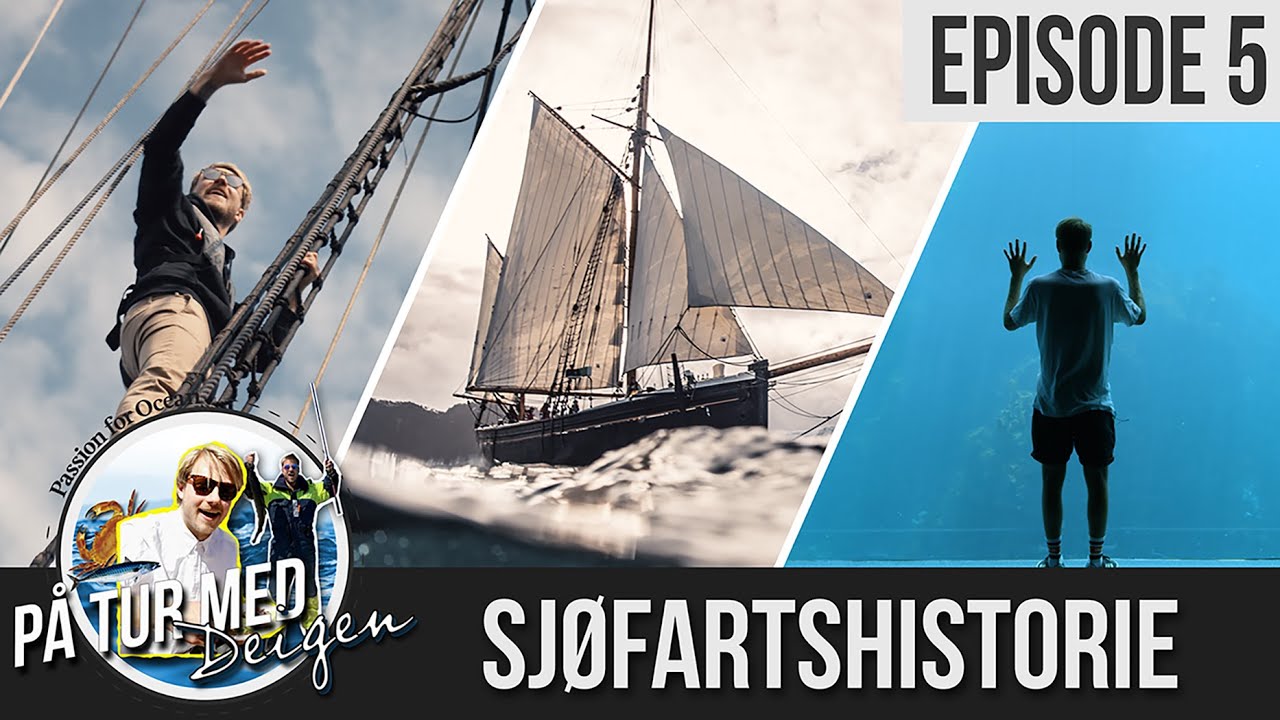 EP5: Sjøfartshistorie// På tur med Deigen