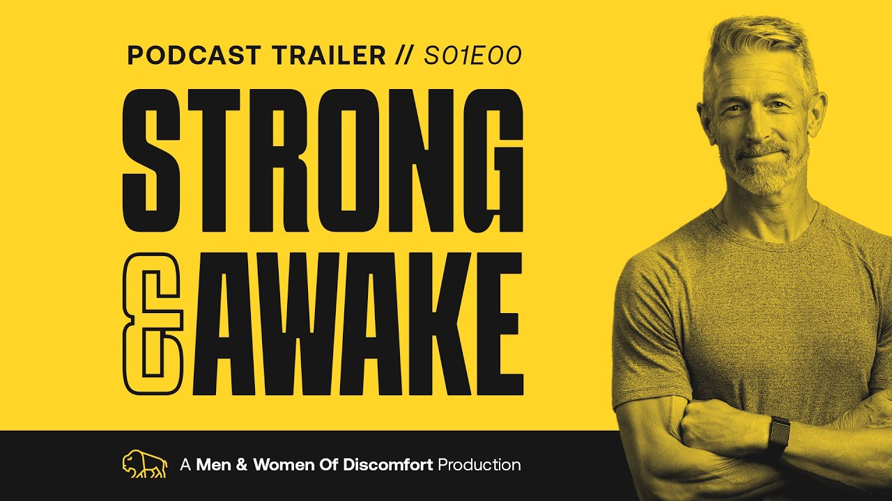 Introducing Strong & Awake: The Unlikely Path Podcast