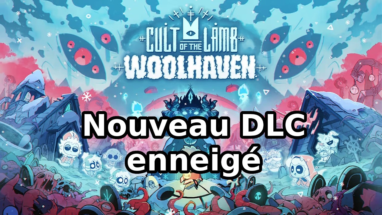 Nouvelle extension glaciale : Cult of the Lamb - Woolhaven