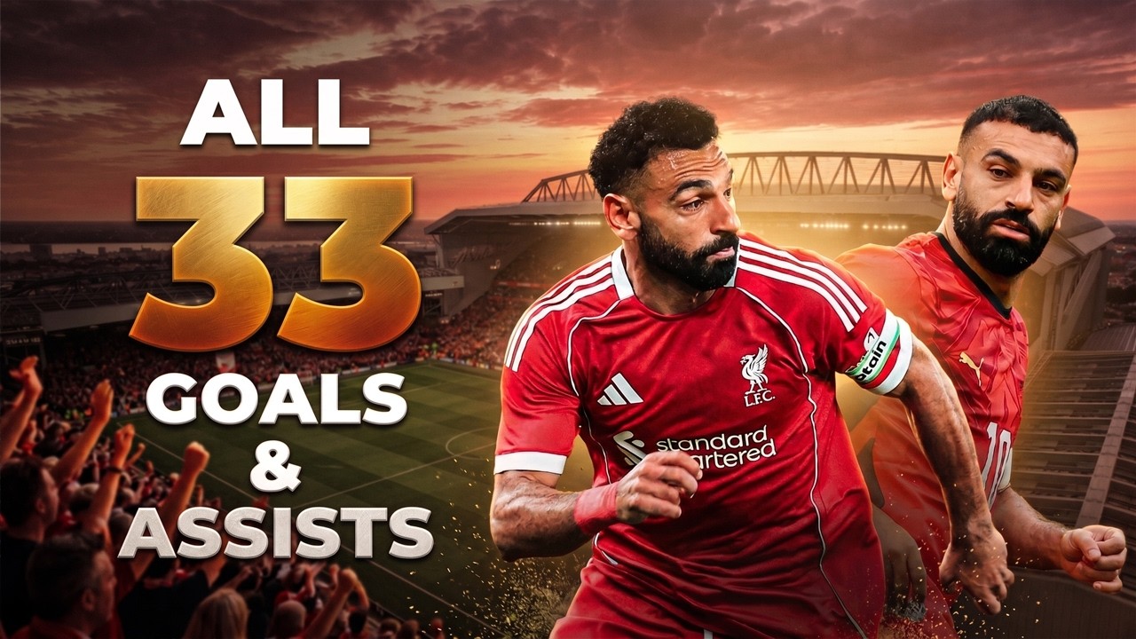 Mohamed Salah All 33 Goals & Assists 2025-26 | Liverpool & Egypt