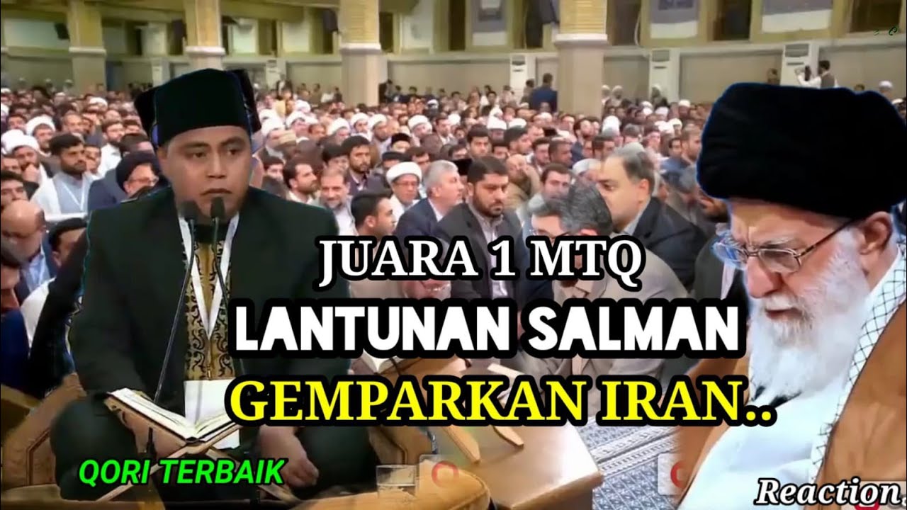 Pantas Juara 1 Qori Terbaik Salman Amrillah  Juara 1 MTQ Internasional di Iran ( Reation)