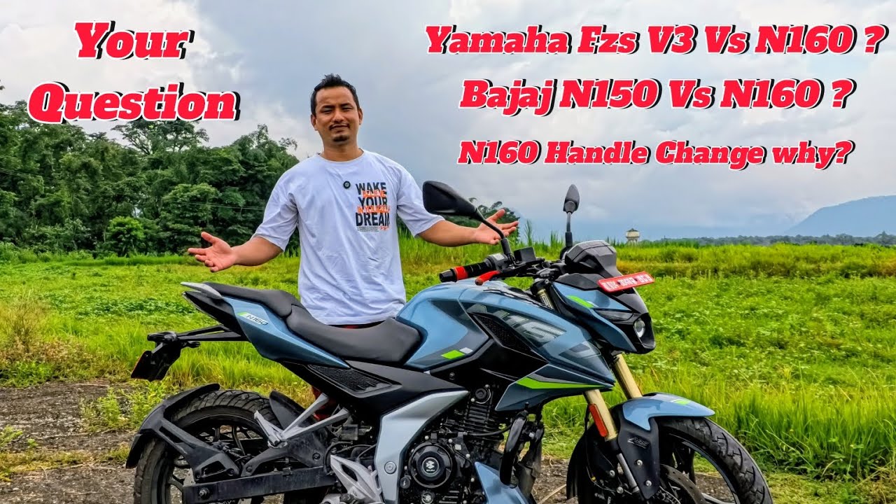 Tapai ko Question mero Answer 🙏- Bajaj N160 vs Fzs v3 vs N150