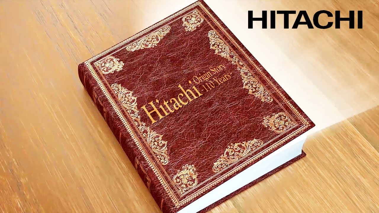 Overcoming Difficult Times & Becoming Globally Competitive Company - Hitachi Origin Story - Hitachi