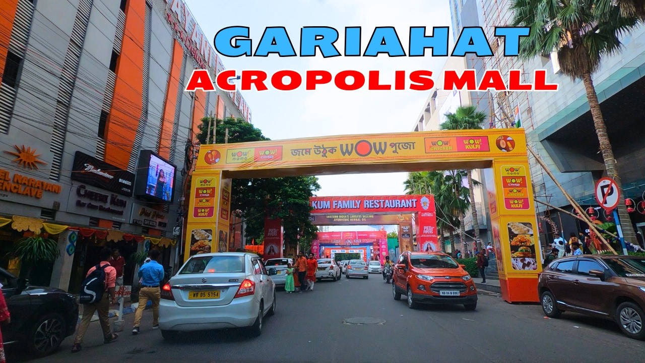 Gariahat | Acropolis Mall | Kolkata Drive
