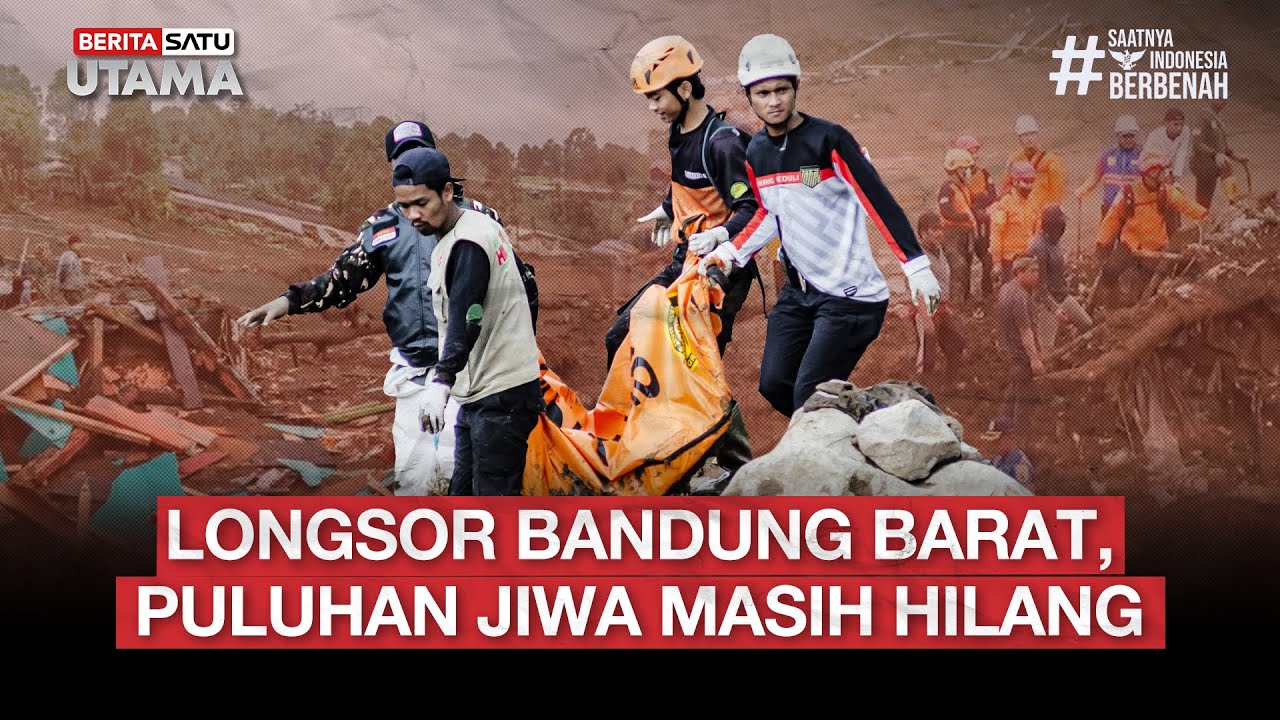 🔴 LIVE | Longsor Bandung Barat, Puluhan Jiwa Masih Hilang - Beritasatu Utama