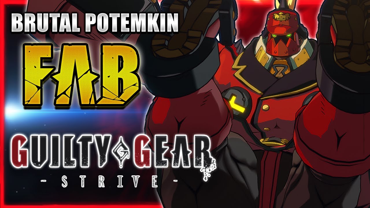 GGST ✨ FAB  ➤ UNSTOPPABLE POTEMKIN ✨ Guilty Gear Strive | GGST FAN + @notabadguygg​
