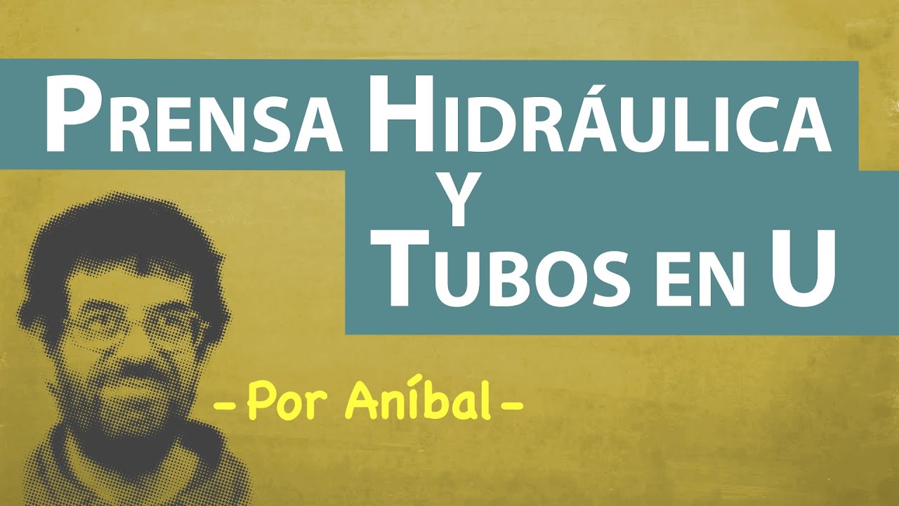 Prensa hidráulica y Tubos en U | Biofísica CBC | Física En Segundos - por Aníbal -
