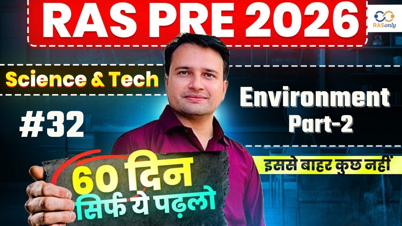 RAS Pre 2026 Science & Tech ✅ Environment Part 2 Explained By Mayank Sir