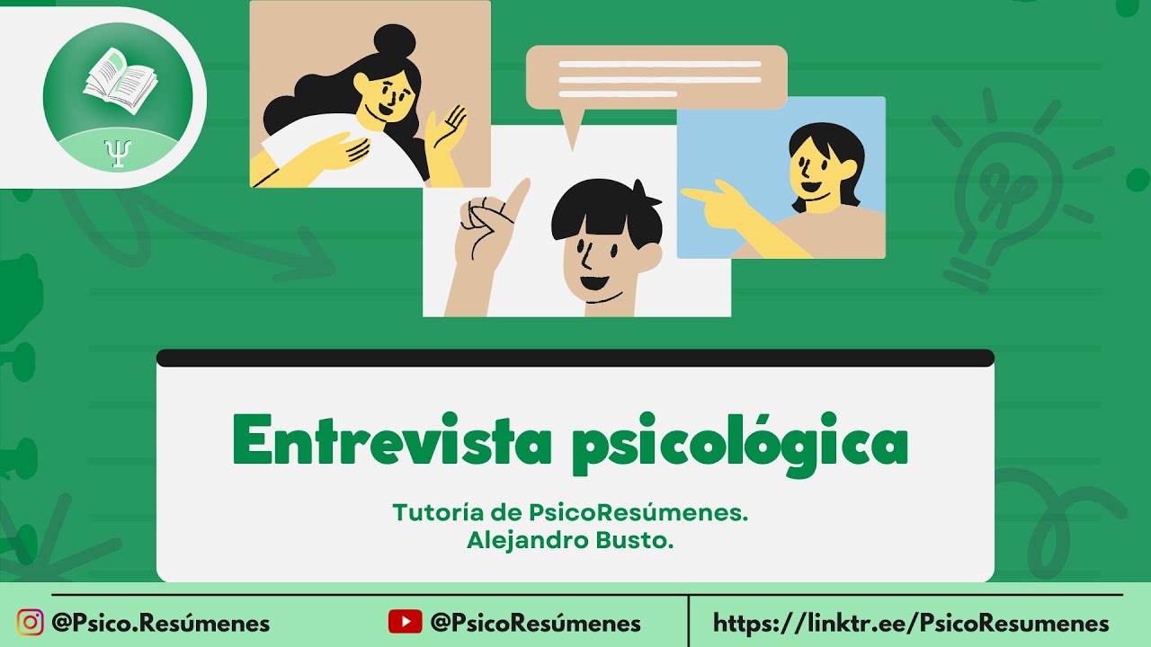 La entrevista psicológica: Definición, objetivos, contratransferencia y otros elementos