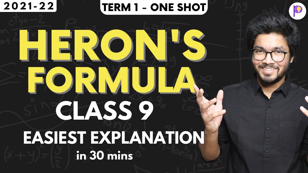 Heron's Formula Class 9 Easiest Explanation One-Shot Lecture | Class 9 Maths Term 1 2021-22