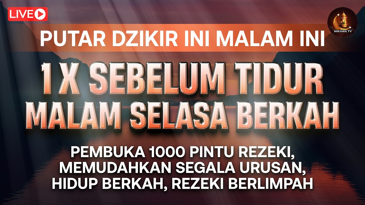 Putar 1x Saja! Dzikir Malam Selasa!! Mustajab Pembuka Rezeki Dari Segala Penjuru Zikir Lunas Hutang