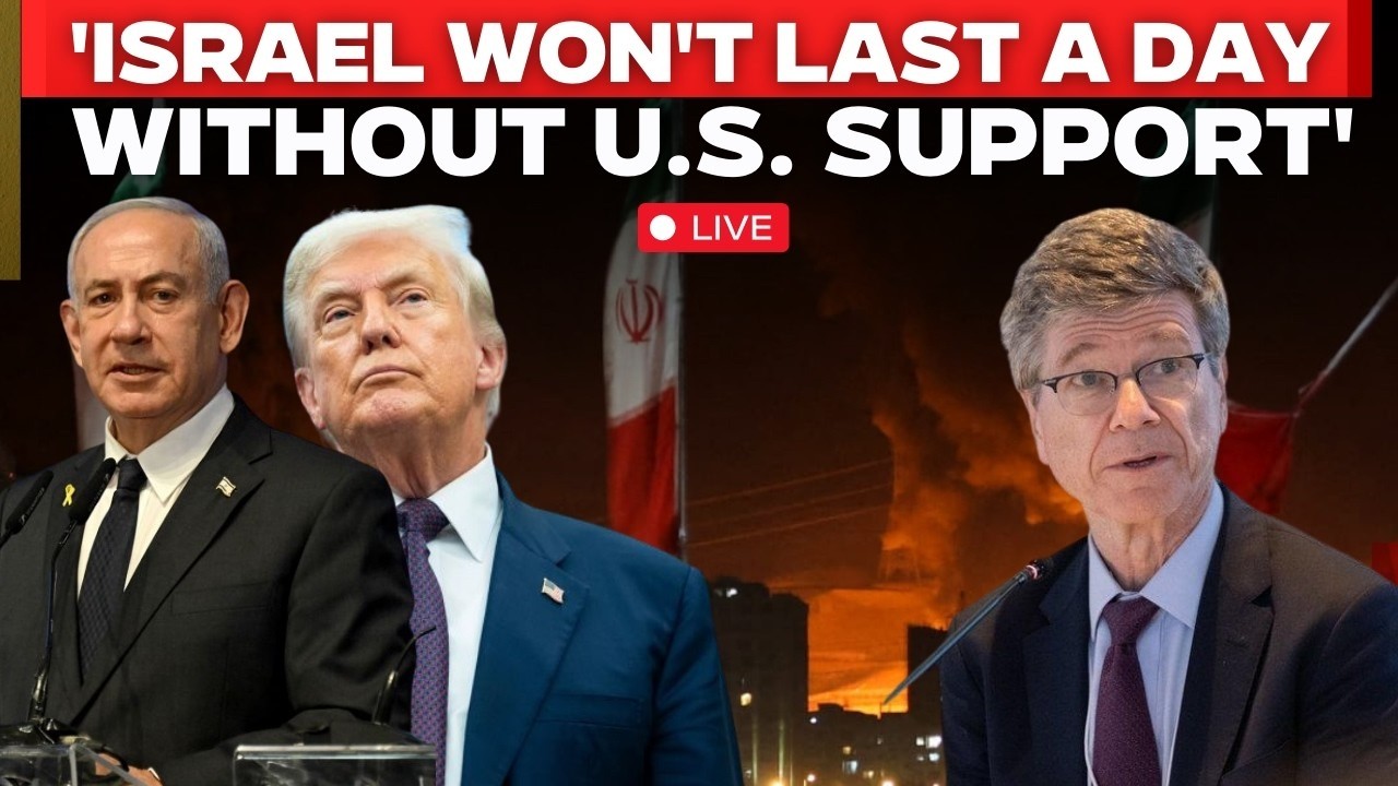 Iran Israel War News Live: Jeffrey Sachs Drops Iran Truth Bomb; 'Israel Won't Last A Day Without...'