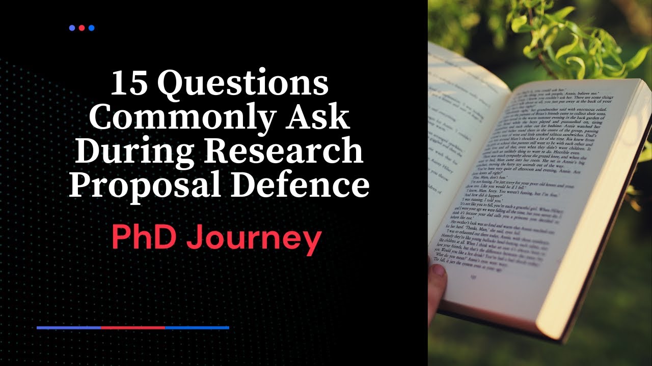 15 Questions Commonly Ask During Research Proposal Defense