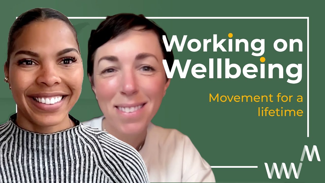 Kayla Jeter and Anne Wintroub on movement for a lifetime | Working on Wellbeing S3E8
