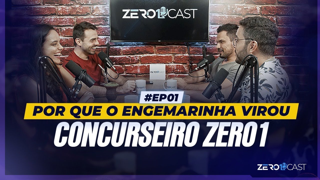 De Engemarinha a ConcurseiroZero1: O Começo | Lauro P., Willian R. e Maria Luísa C. | Zero1Cast #001