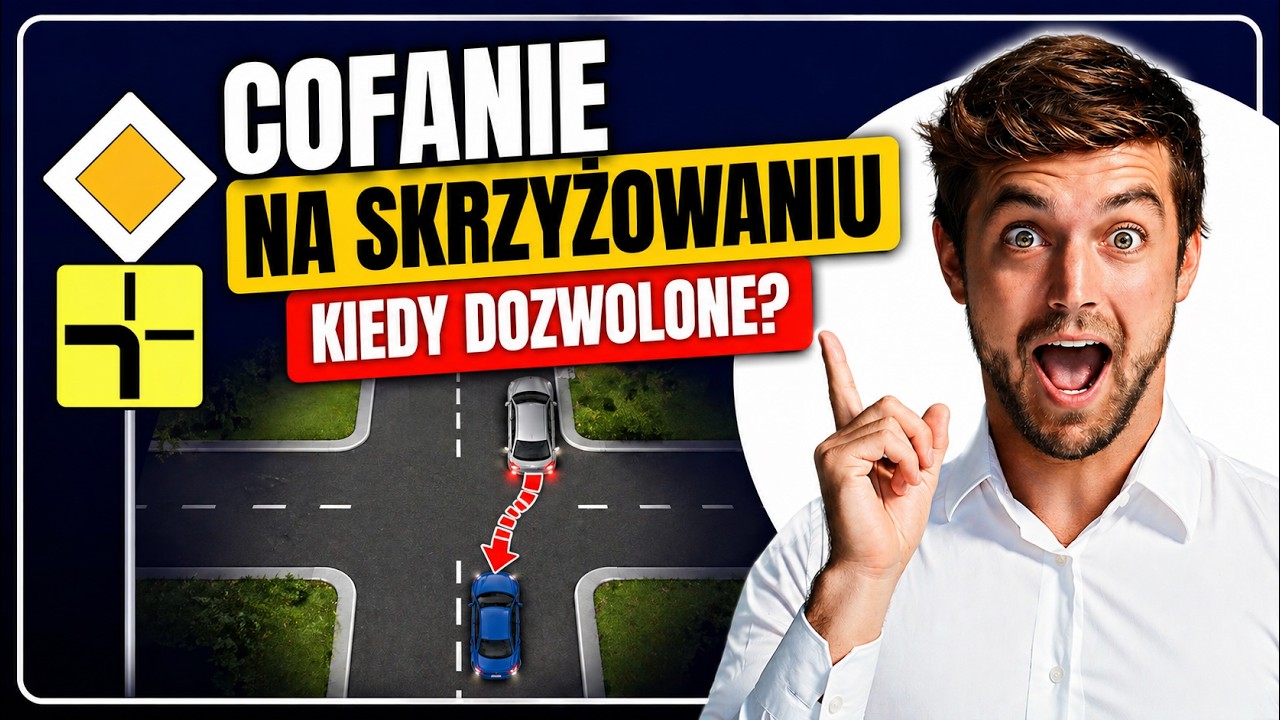 Cofanie na skrzyżowaniu - kiedy dozwolone?