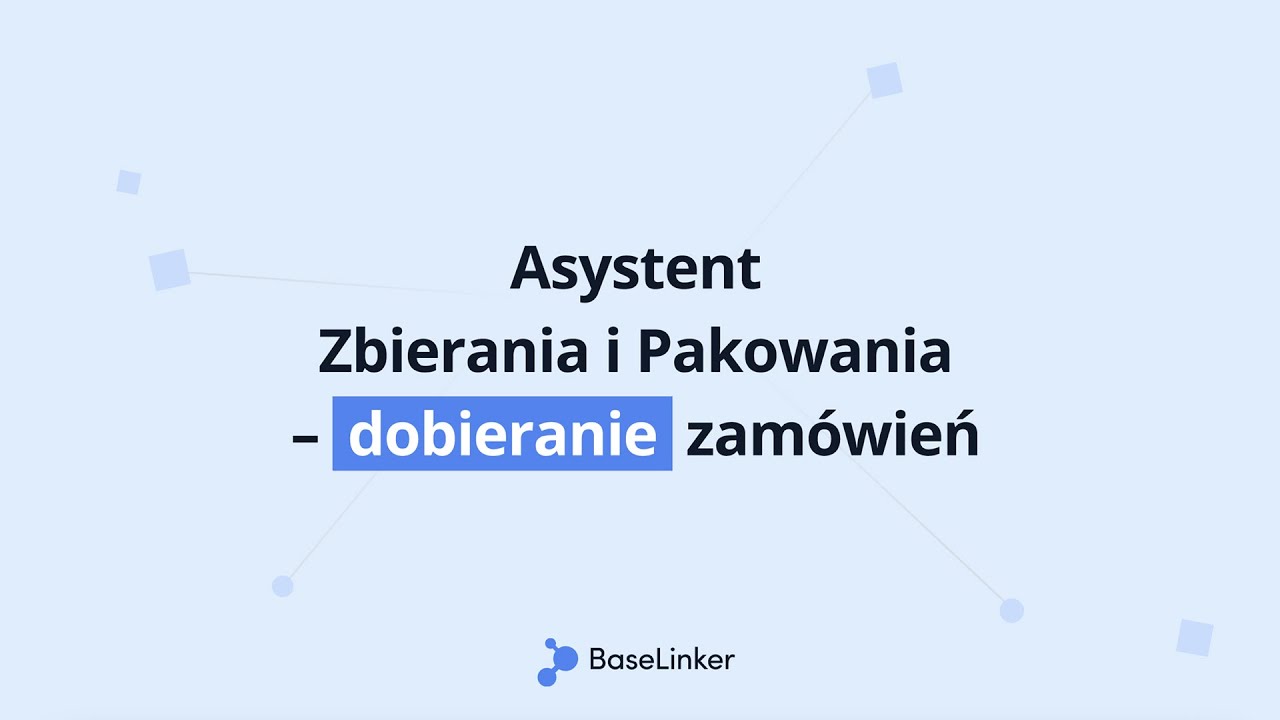 Asystent Zbierania i Pakowania – dobieranie zamówień