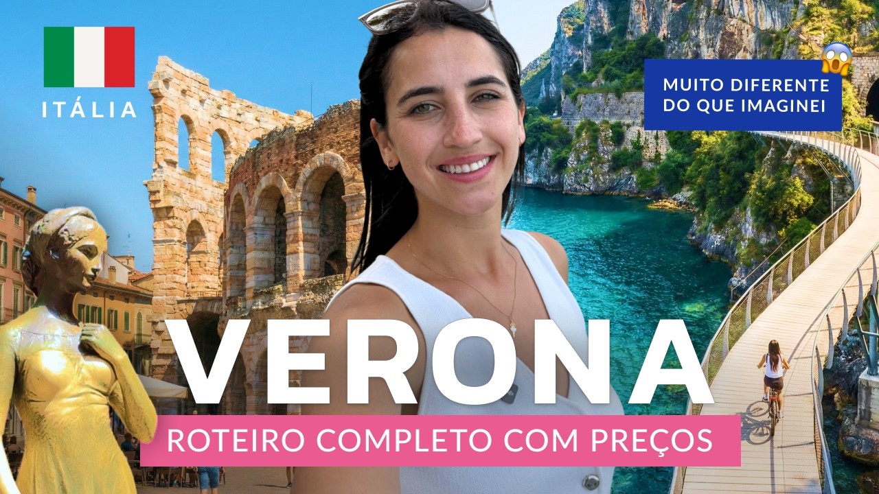 VERONA NA ITÁLIA 2026: ROTEIRO COM PREÇOS | O QUE FAZER | LAGO DI GARDA | PASSEIOS GRÁTIS E PAGOS