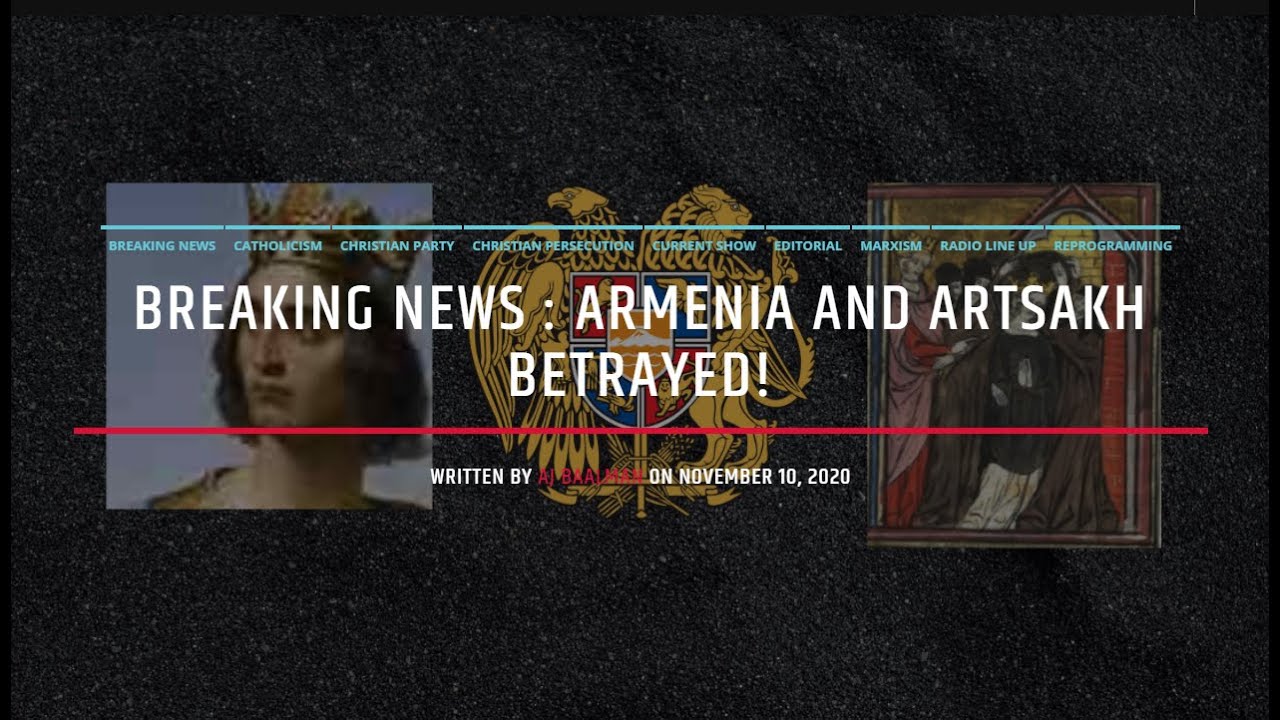Breaking News : Armenia and Artsakh Betrayed
