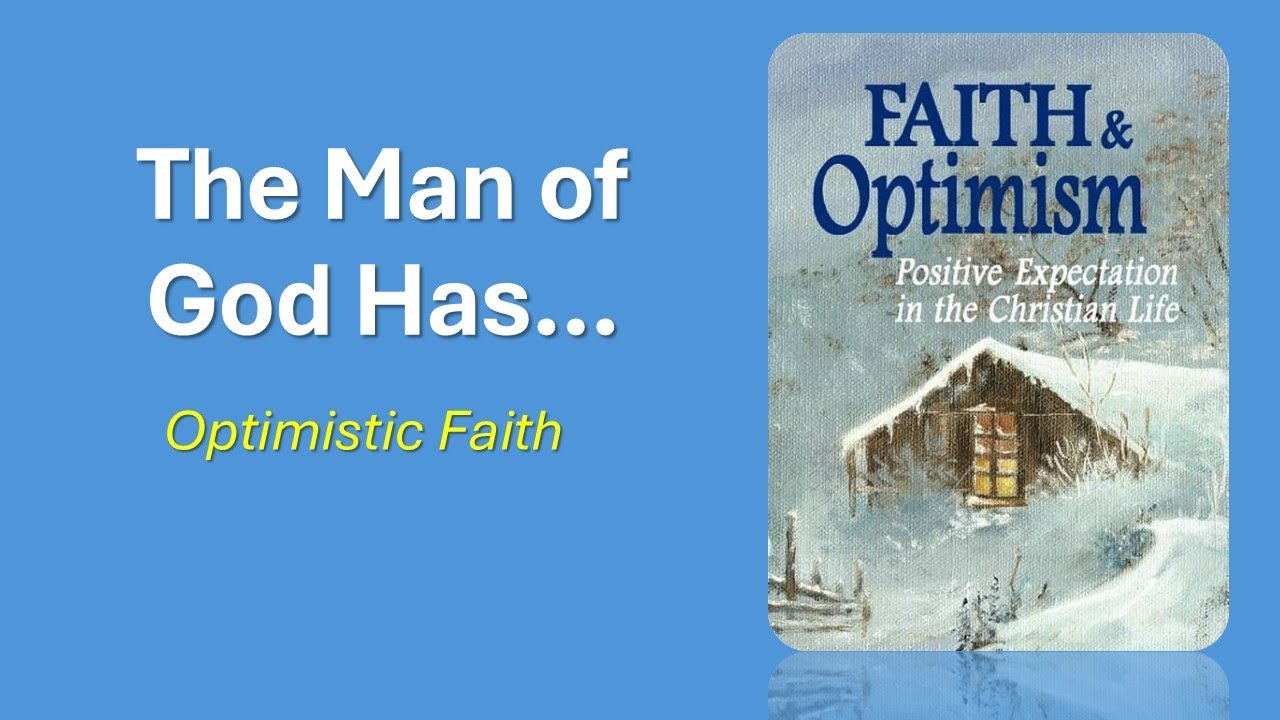 The Man of God Has Optimistic Faith