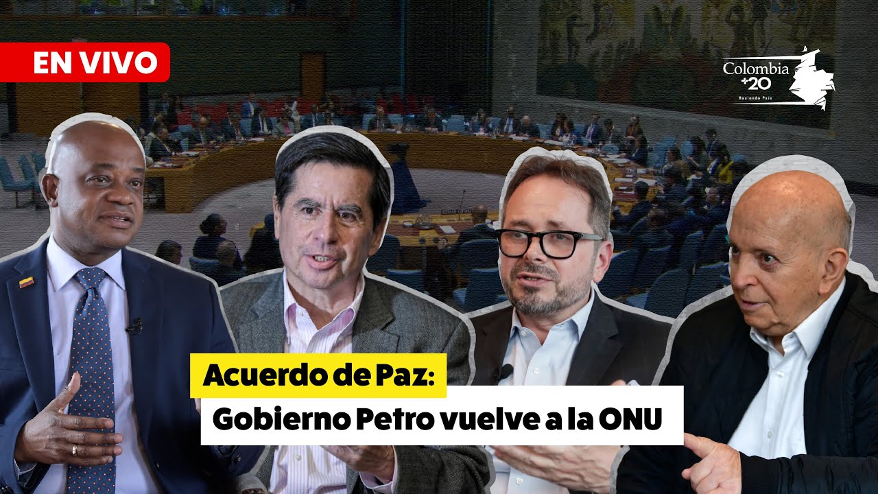 Gobierno presenta en la ONU plan de choque para Acuerdo de Paz | Colombia +20
