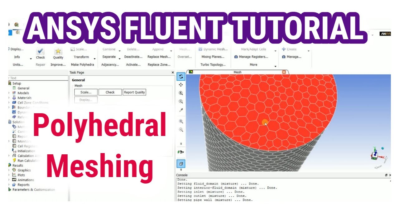 ANSYS Fluent Tutorial | Polyhedral Meshing In ANSYS Fluent | Step By Step Procedure