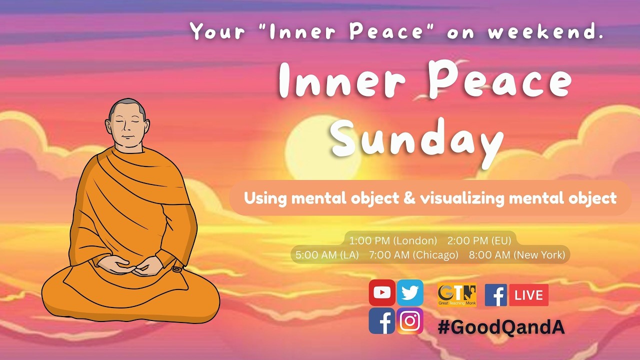 Using mental object & visualizing mental object - Mar 1, 2026 / Inner Peace Sunday Live