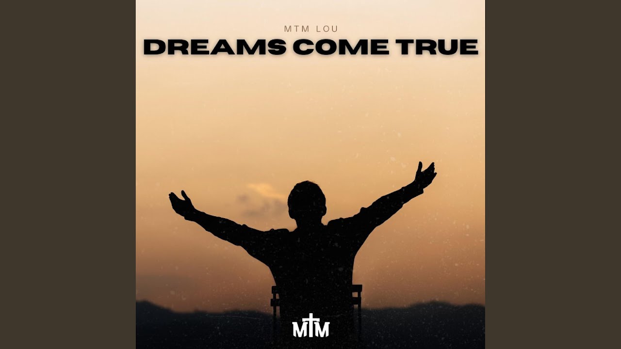 Dreams Come True