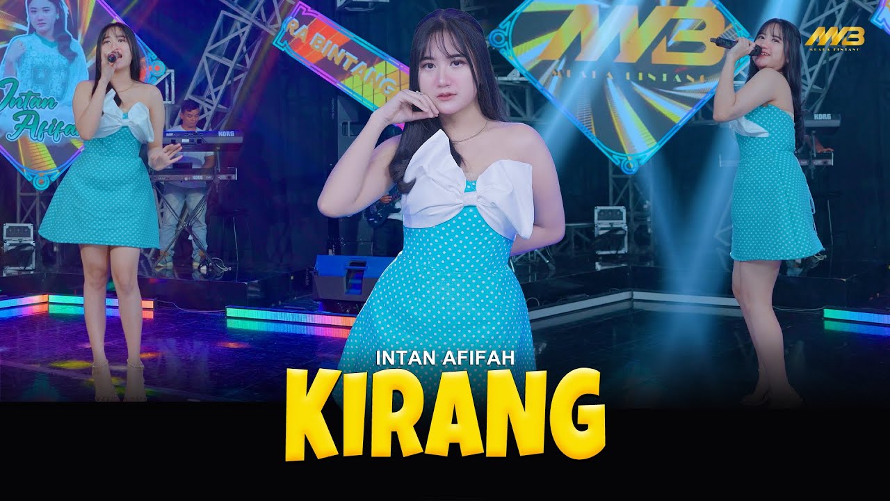 INTAN AFIFAH - KIRANG | Jujur isih sok kelingan | Feat. BINTANG FORTUNA (Official Music Video)