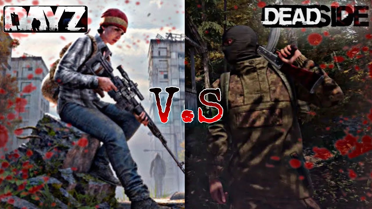 DayZ v.s Deadside || Welches Game ist besser? || Was lohnt sich mehr ?? || 🪖🫡