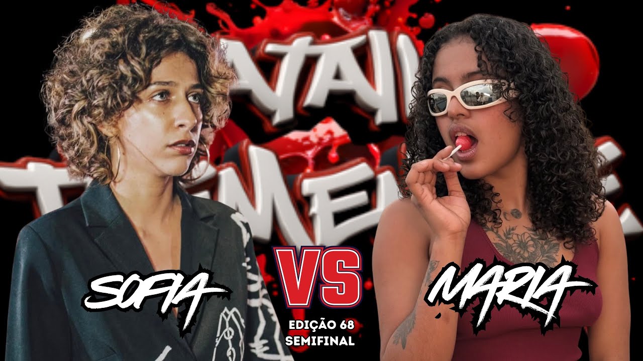 SOFIA x MARIA / EDIÇÃO 68 / SEMIFINAL 