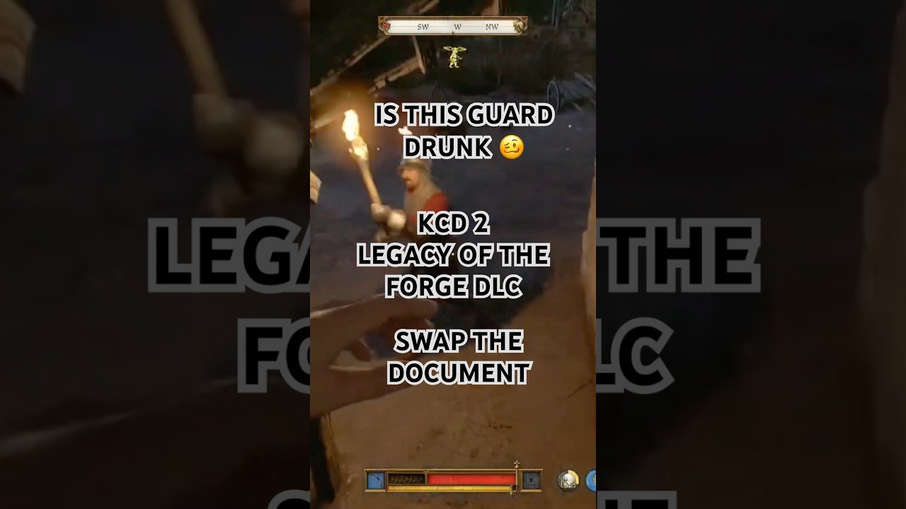 IS THIS GUARD DRUNK 🥴 - SWAP THE DOCUMENT - KCD 2 LEGACY OF THE FORGE #kcd 2