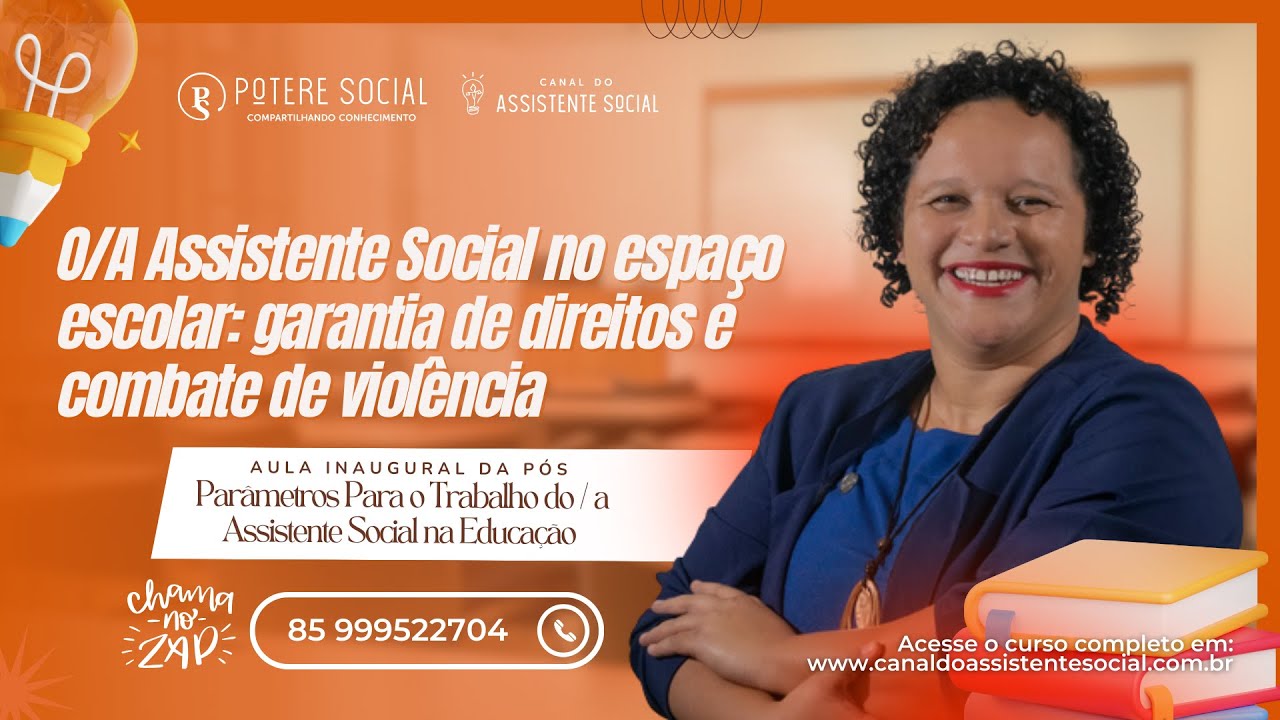 Assistente Social no espaço escolar: Garantia de Direitos e Combate de Violência