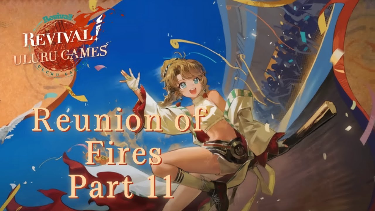 Reunion of Fires - The People's Game | Reverse 1999 Version 1.5