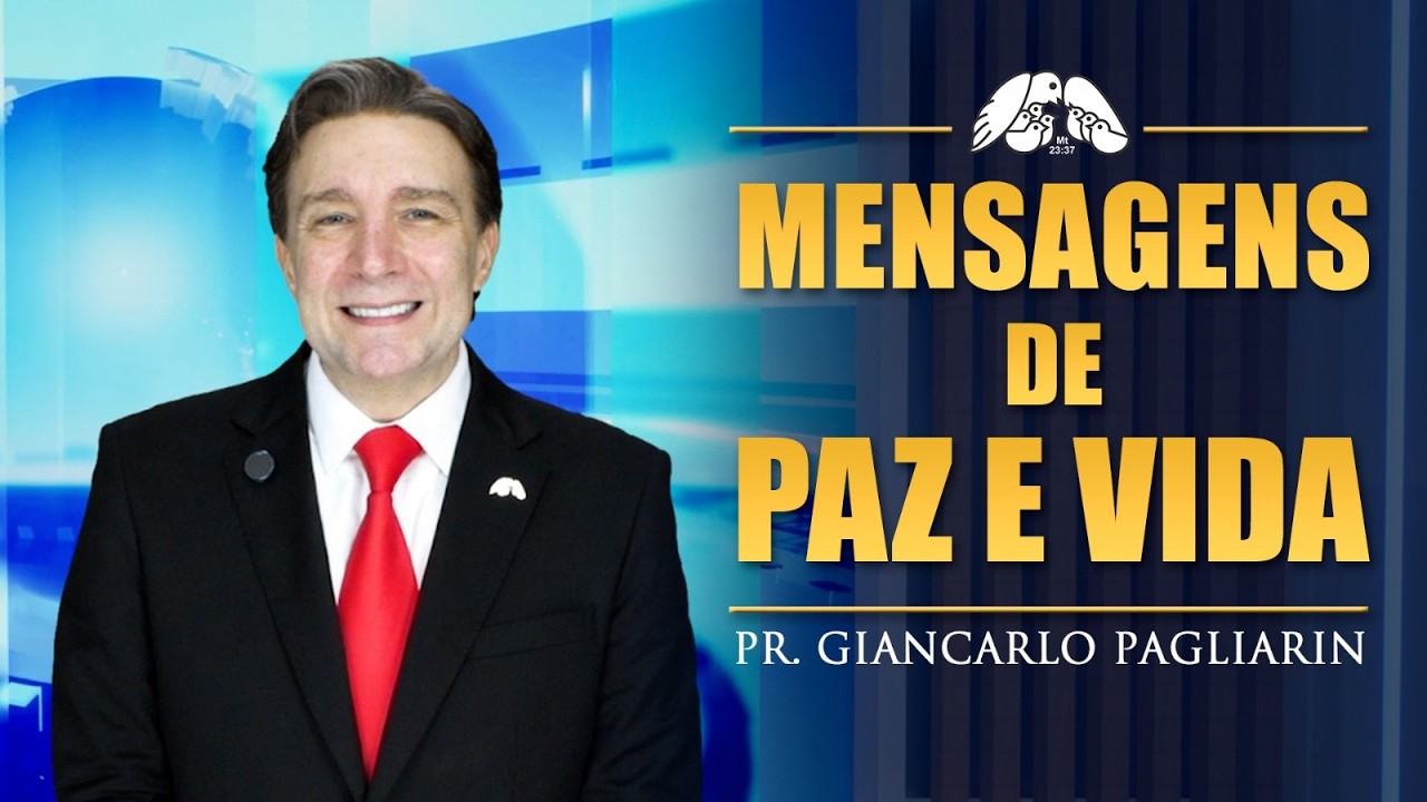 PROGRAMA MENSAGENS DE PAZ E VIDA COM GIANCARLO PAGLIARIN