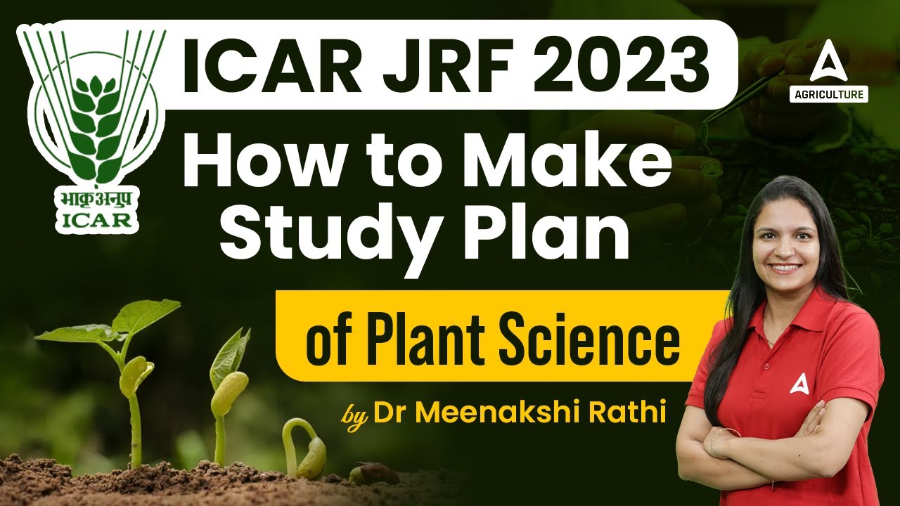 How to make a study plan of Plant Science for ICAR JRF 2023 | By Dr. Meenakshi Rathi