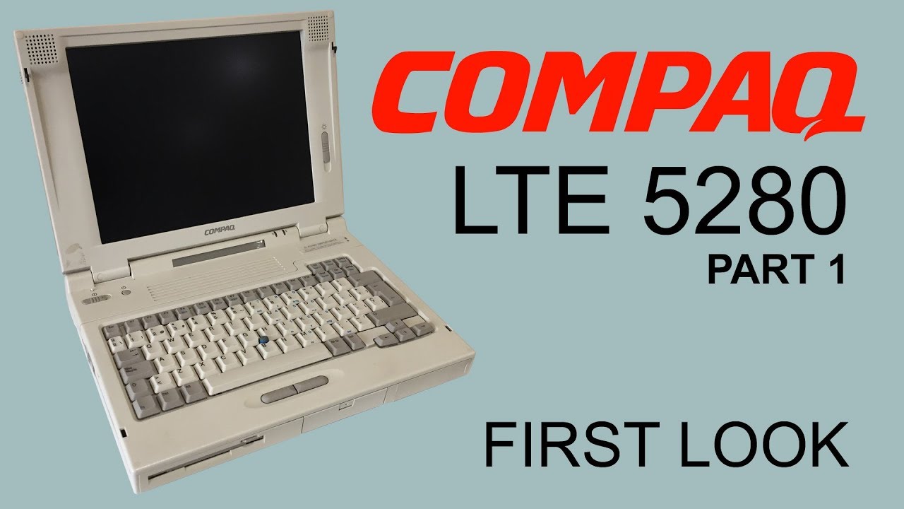 Compaq LTE 5820 Vintage Laptop - Part 1 - First Look