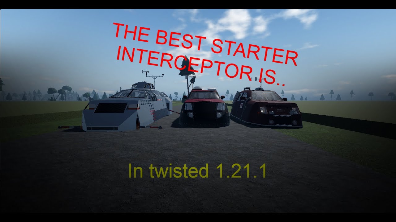 The best starter interceptor in twisted 1.21.1