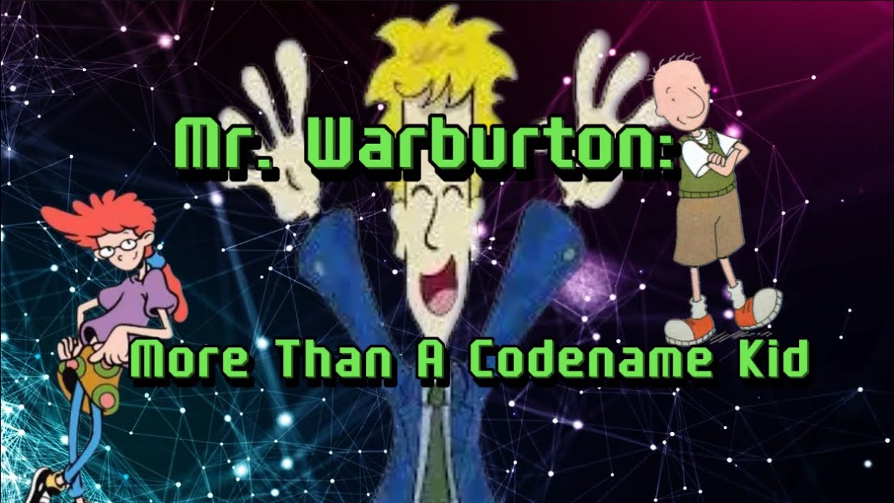 Mr.  Warburton: More Than a Codename Kid (A Deep Dive)