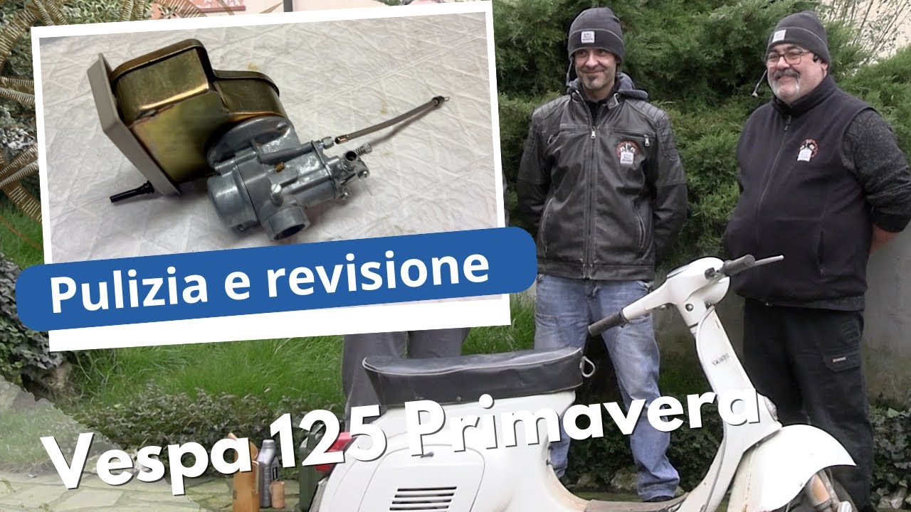 Pulizia e revisione carburatore Vespa 125 Primavera