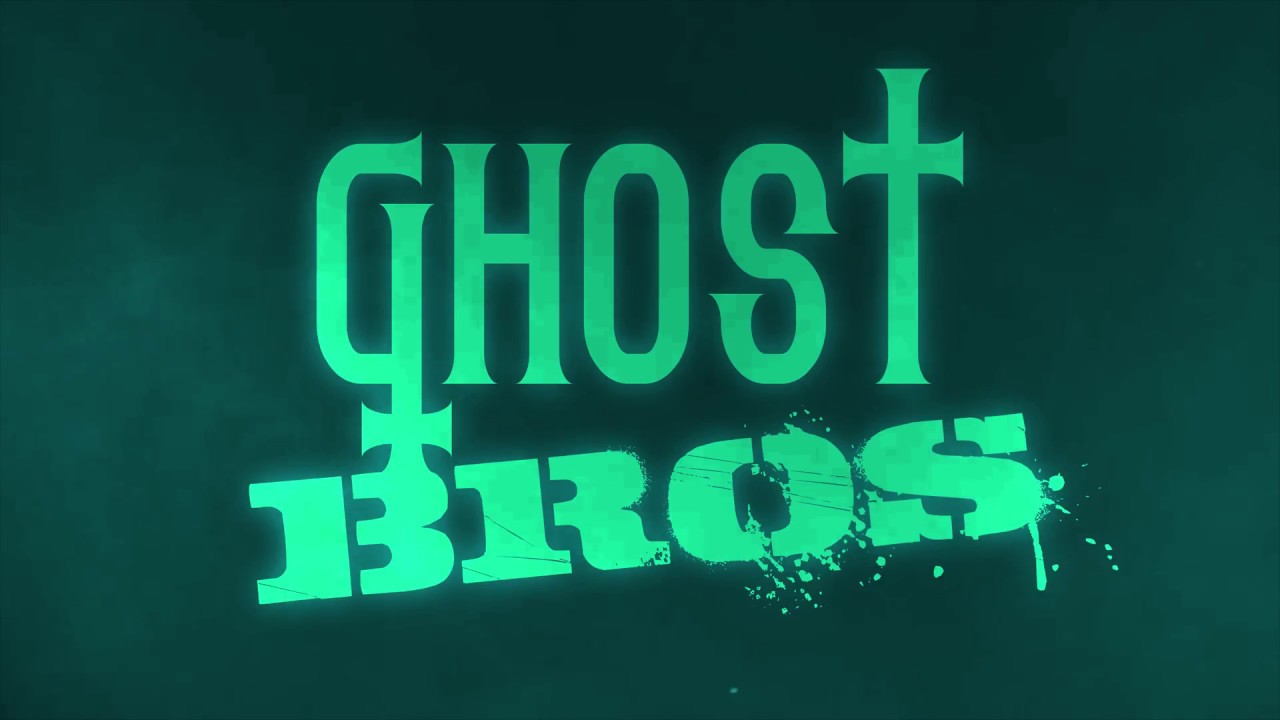 Ghost Bros: Episode One
