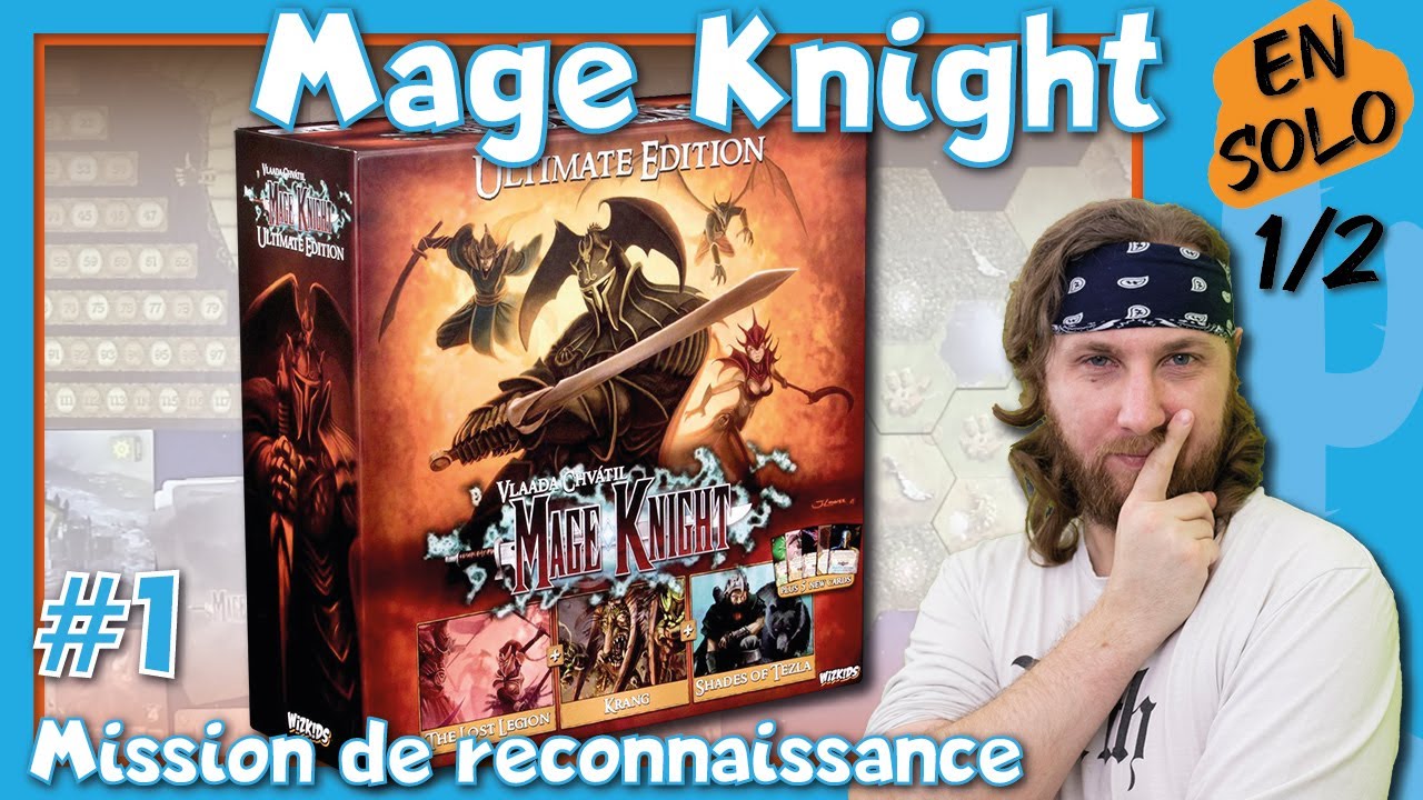 Mage Knight - Mission de reconnaissance - 1/2