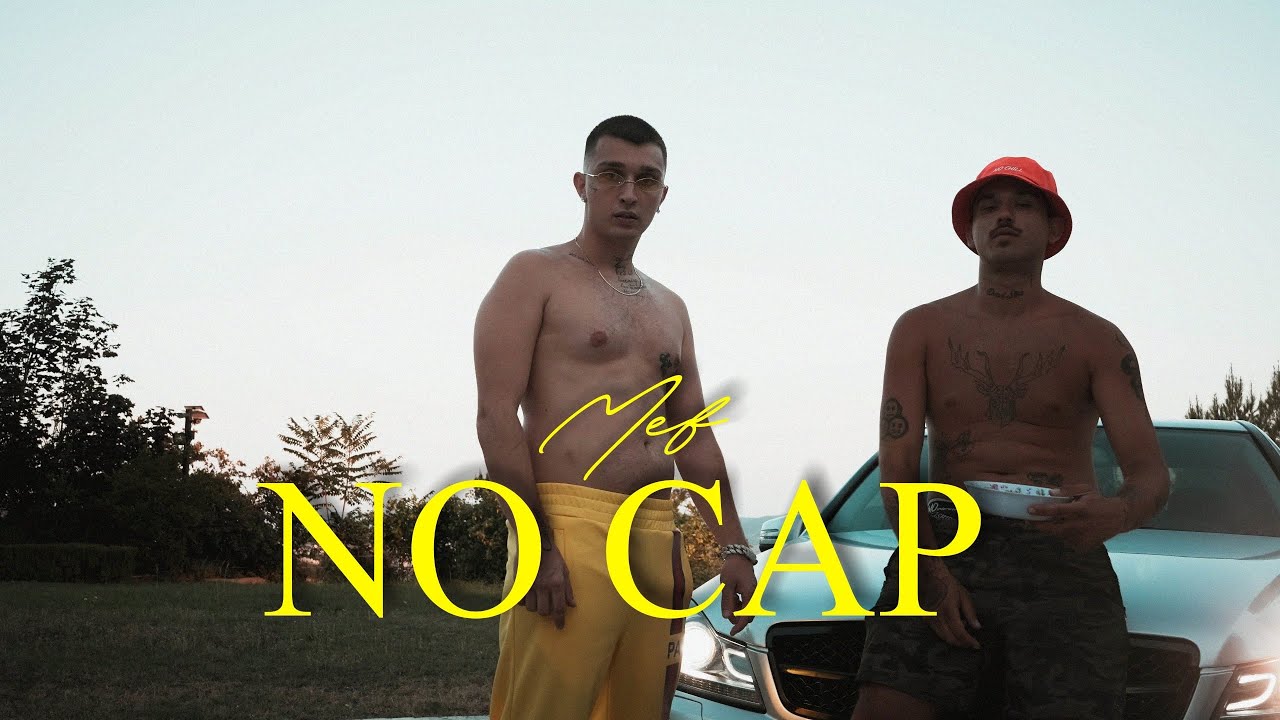 Mef - NO CAP (Official Music Video) [Prod. by Argy W]
