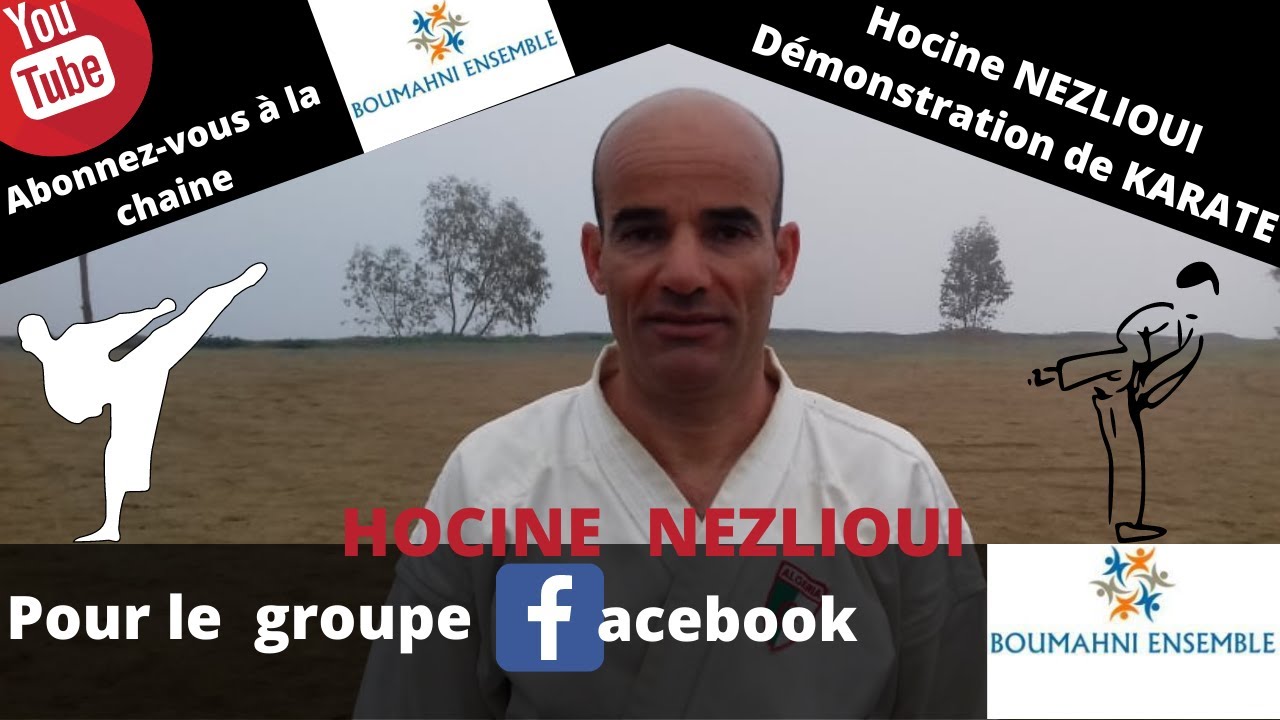 BOUMAHNI ENSEMBLE - Démonstration de KARATE par Hocine NEZLIOUI