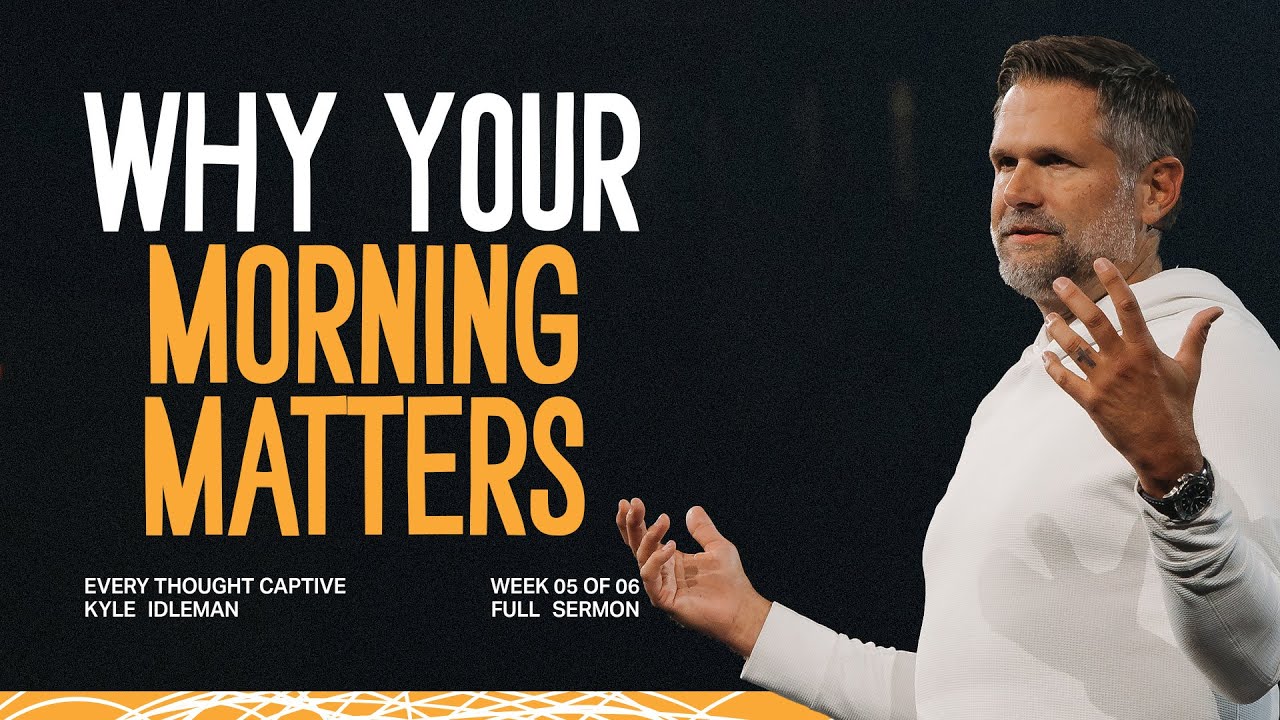 Every Thought Captive Week 5: Win The Morning