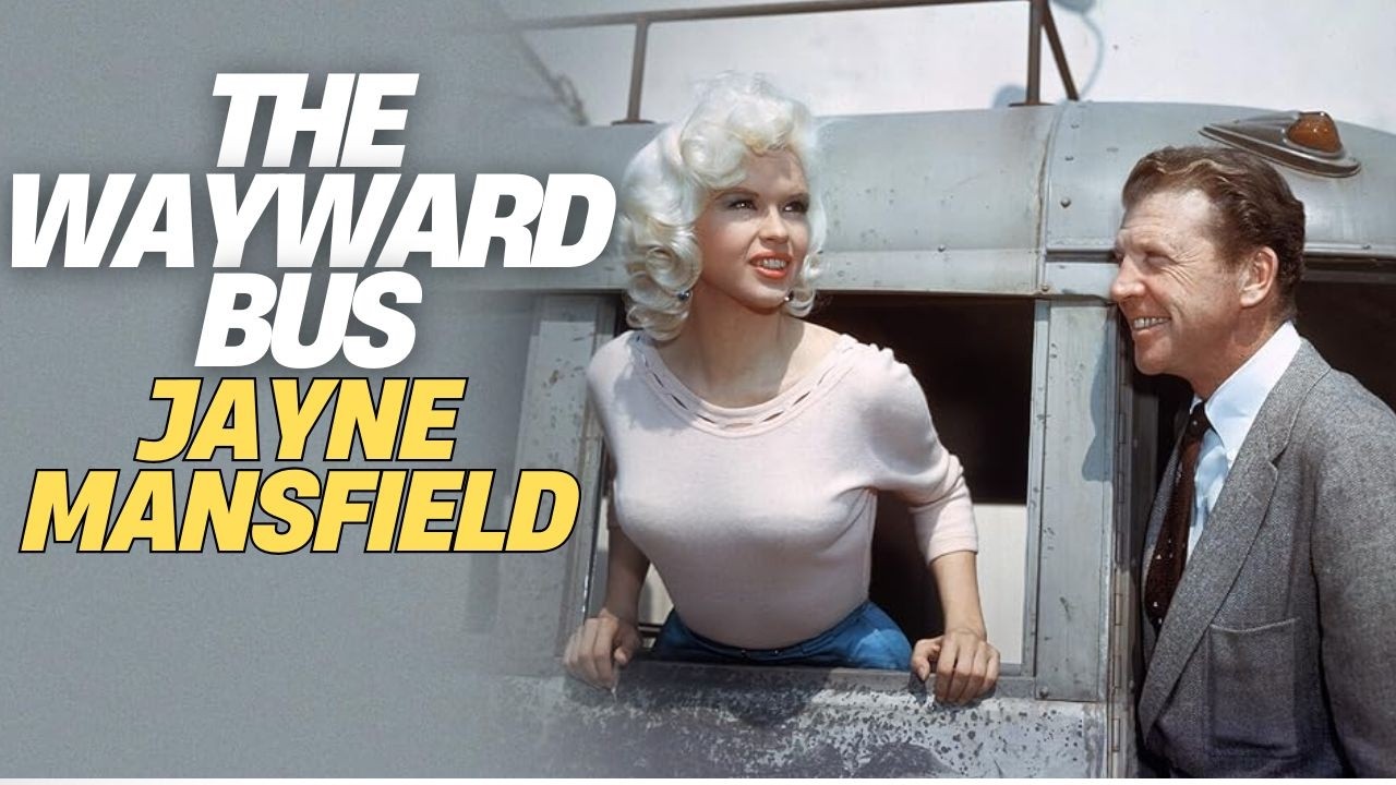 The Wayward Bus (1957) | Jayne Mansfield Movie
