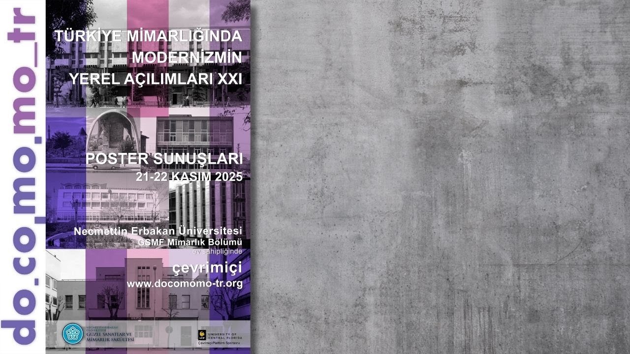 docomomo_tr poster sunuşları XXI // 2025 NEÜ // 4. oturum