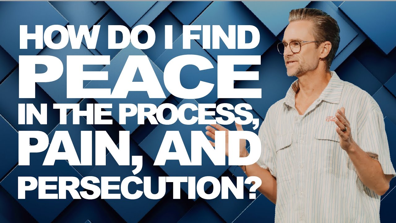 HOW DO I FIND PEACE IN THE PROCESS, PAIN, AND PERSECUTION? | Pastor Shaun Nepstad