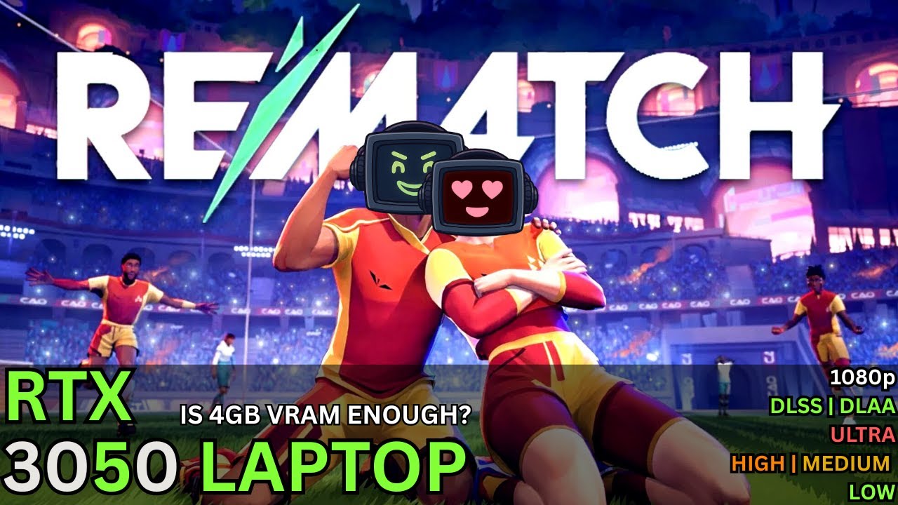 RTX 3050 Laptop - REMATCH : How does the new Competitive Football game run in Low-spec PC?